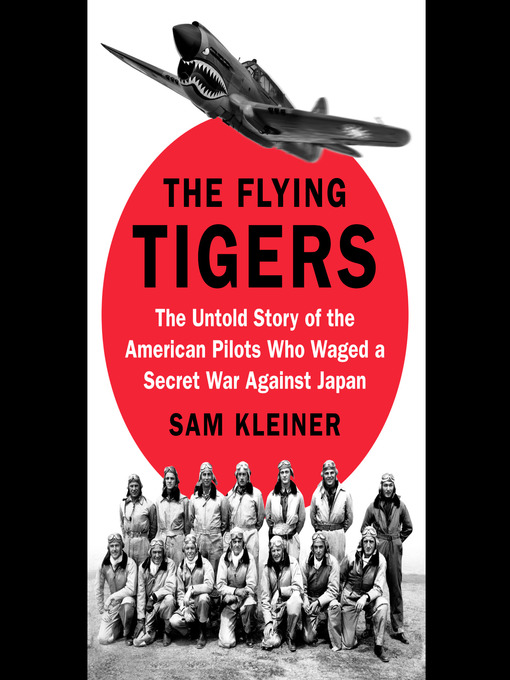 Title details for The Flying Tigers by Sam Kleiner - Available